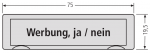RENZ Namensschild 09, 75x19.5, mit 4-seitiger Einlage für oder gegen Werbung, 97-9-82260